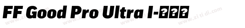 FF Good Pro Ultra I字体转换